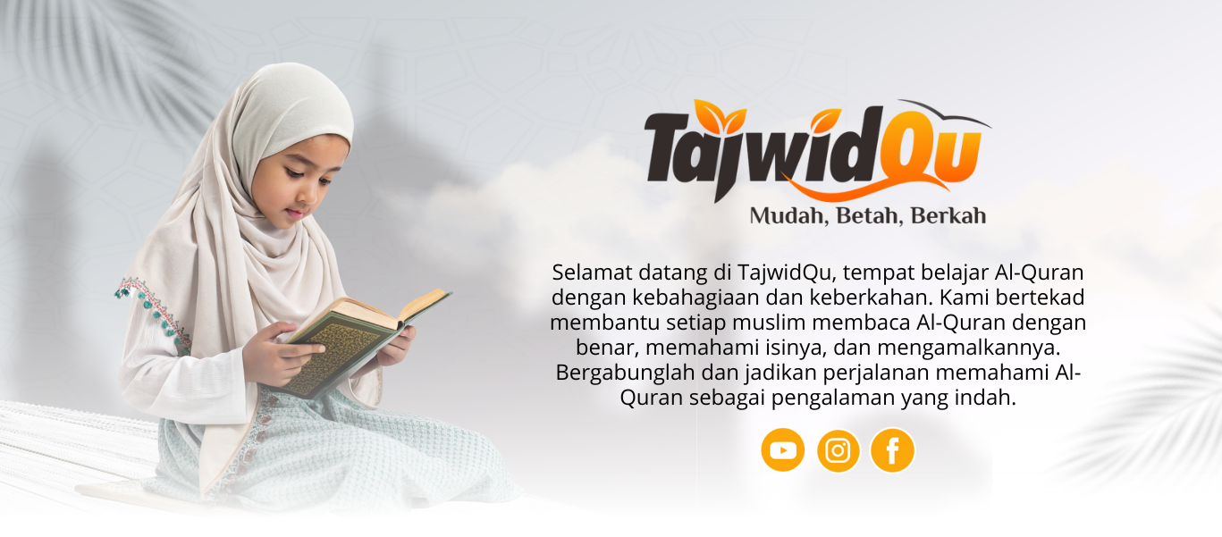 Selamat datang di TajwidQu, tempat belajar Al-Quran dengan kebahagiaan dan keberkahan. Kami bertekad membantu setiap muslim membaca Al-Quran dengan benar, memahami isinya, dan mengamalkannya. Berg